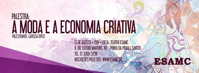 A Moda e a economia criativa: palestra na Esamc Santos