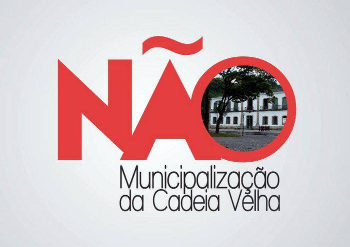 Petição diz "NÃO" à municipalização da Cadeia Velha