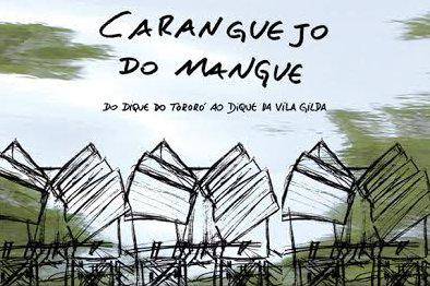 Filme Caranguejo do Mangue conta história do Arte no Dique