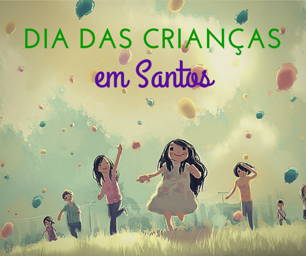 www.juicysantos.com.br - dicas de programas para crianças em santos sp