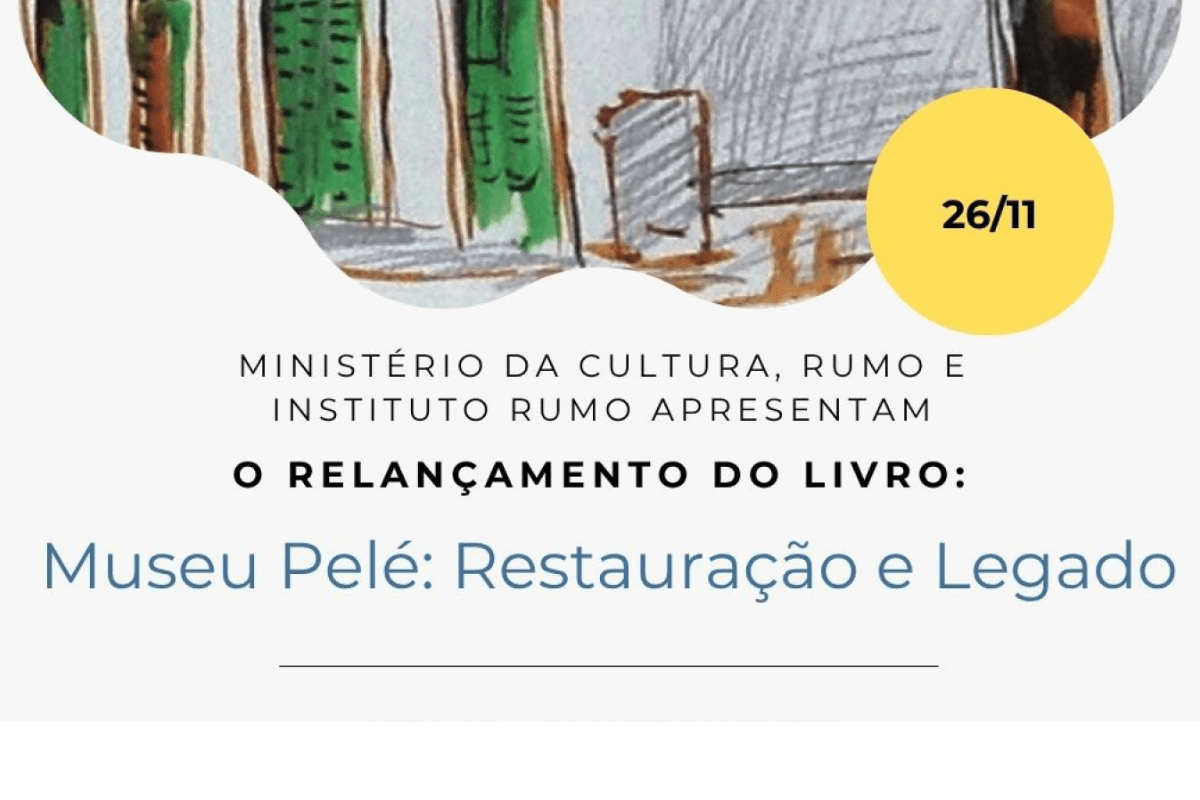 Relançamento do livro "Museu Pelé - Restauração e Legado"
