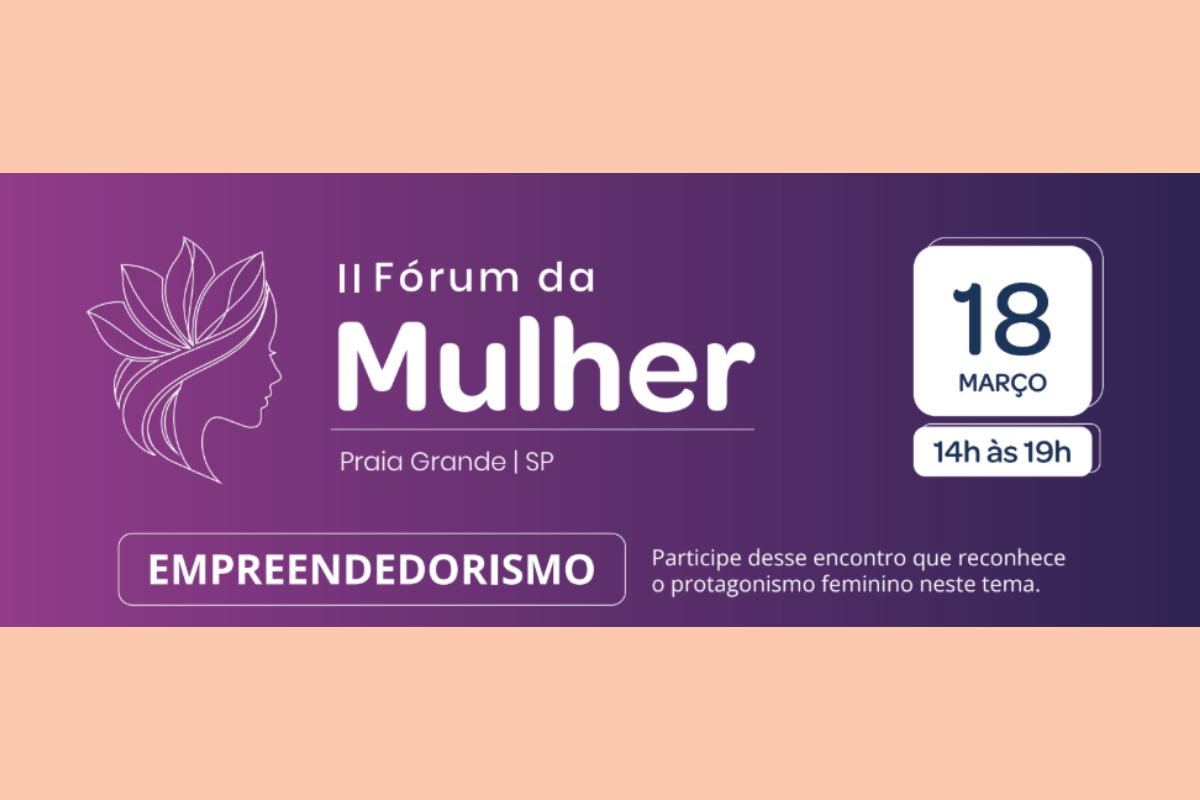 2ª Edição Fórum da Mulher de Praia Grande