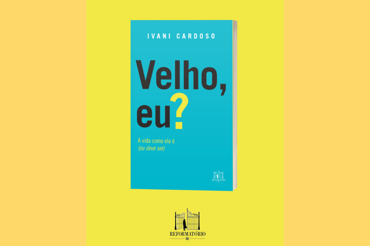 Velho, eu?
