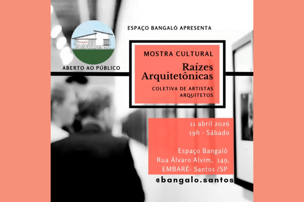 Mostra Raízes Arquitetônicas