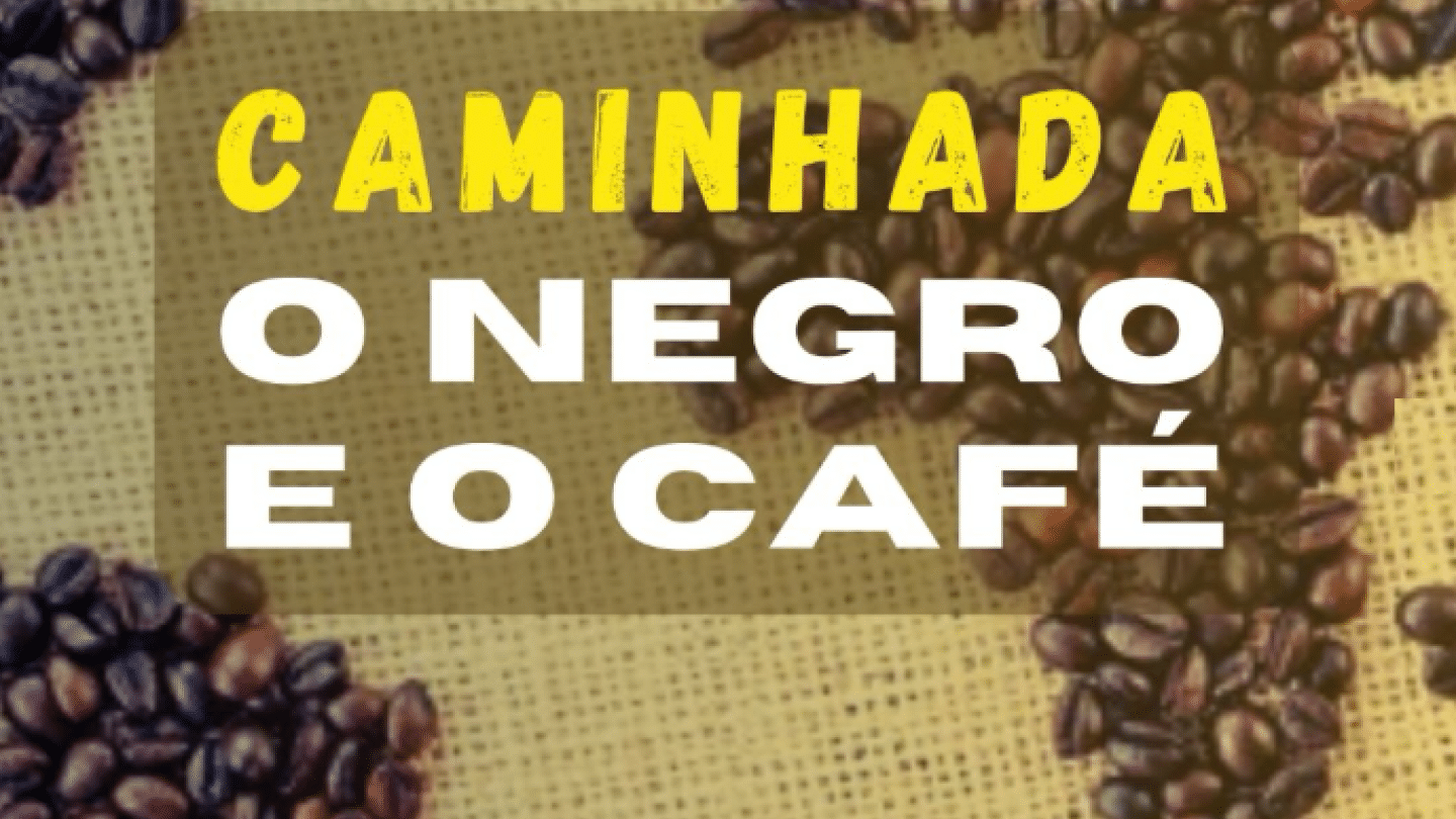 Caminhada Negro e Café