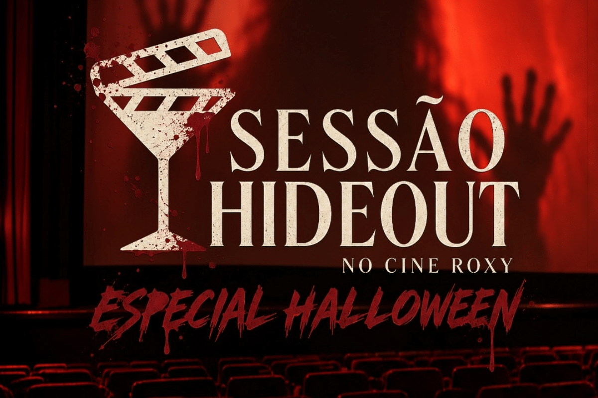 Sessão Hideout no Cine Roxy